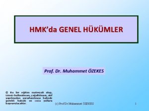 HMKda GENEL HKMLER Prof Dr Muhammet ZEKES Bu