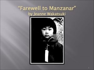 Farewell to Manzanar by Jeanne Wakatsuki 1 Pearl