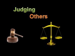 Judging Others Matthew 7 1 5 Judge not