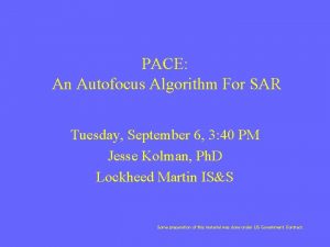 PACE An Autofocus Algorithm For SAR Tuesday September