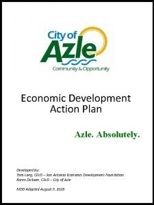 Economic Development Action Plan Azle Absolutely Developed by