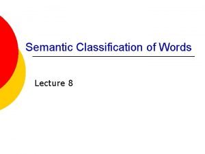 Semantic classification