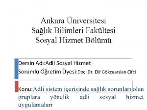 Ankara niversitesi Salk Bilimleri Fakltesi Sosyal Hizmet Blm