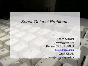 Sanat Galerisi Problemi Ethem ARKIN earkingmail com Kerem