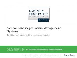 Vendor Landscape Casino Management Systems Dont take a