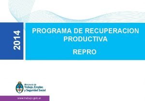 2014 PROGRAMA DE RECUPERACION PRODUCTIVA REPRO 1 Preservar