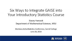 Six Ways to Integrate GAISE into Your Introductory