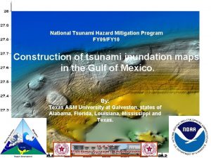 National Tsunami Hazard Mitigation Program FY 09FY 10