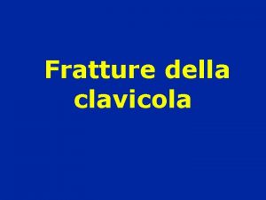 Fratture della clavicola Fratture della clavicola Frequenza nei