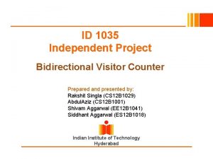 ID 1035 Independent Project Bidirectional Visitor Counter Prepared