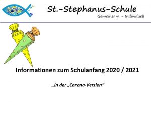 Informationen zum Schulanfang 2020 2021 in der CoronaVersion