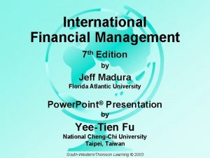 International Financial Management 7 th Edition by Jeff