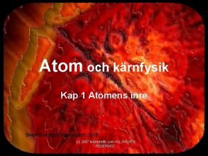Atom och krnfysik Kap 1 Atomens inre Svensson