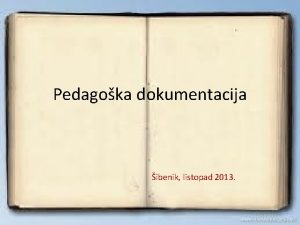 Pedagoka dokumentacija ibenik listopad 2013 Dnevnik rada Imenik