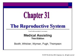 The Reproductive System Power Point presentation to accompany