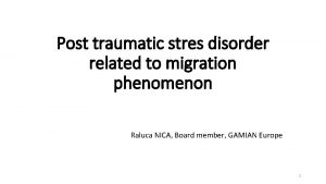 Post traumatic stres disorder related to migration phenomenon