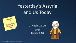 Paying Tribute to Assyria Ahaz rejected Isaiahs counsel