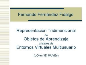 Fernando Fernndez Fidalgo Representacin Tridimensional de Objetos de