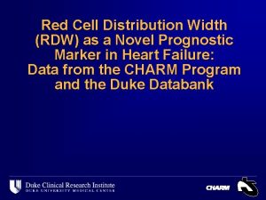 Red Cell Distribution Width RDW as a Novel