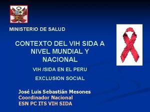 MINISTERIO DE SALUD CONTEXTO DEL VIH SIDA A