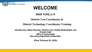 New Jersey DEPARTMENT OF EDUCATION WELCOME 2018 NJSLAS