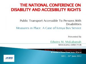 THE NATIONAL CONFERENCE ON DISABILITY AND ACCESIBILITY RIGHTS