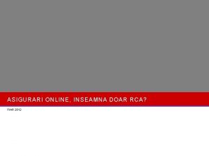 ASIGURARI ONLINE INSEAMNA DOAR RCA FIAR 2012 4