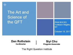 The Art and Science of the QFT PNW