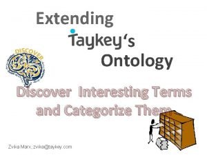 Extending s Ontology Discover Interesting Terms and Categorize