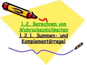 Komplementärregel wahrscheinlichkeit