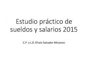 Estudio prctico de sueldos y salarios 2015 C