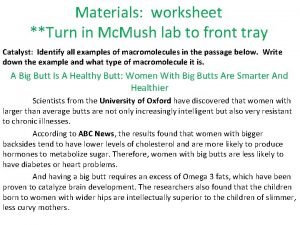 Materials worksheet Turn in Mc Mush lab to