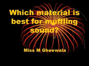 Which material is best for muffling sound