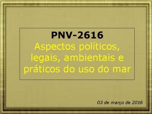 PNV2616 Aspectos polticos legais ambientais e prticos do