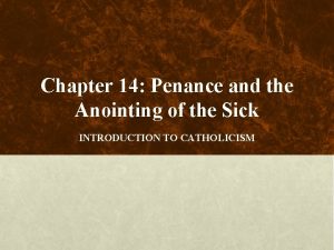 Chapter 14 Penance and the Anointing of the