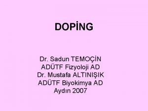 DOPNG Dr Sadun TEMON ADTF Fizyoloji AD Dr