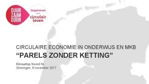 CIRCULAIRE ECONOMIE IN ONDERWIJS EN MKB PARELS ZONDER