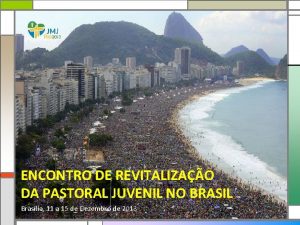 ENCONTRO DE REVITALIZAO DA PASTORAL JUVENIL NO BRASIL