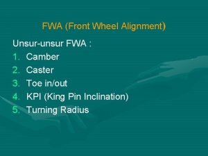 FWA Front Wheel Alignment Unsurunsur FWA 1 Camber