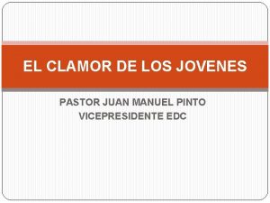 EL CLAMOR DE LOS JOVENES PASTOR JUAN MANUEL