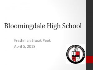 Bloomingdale High School Freshman Sneak Peek April 5