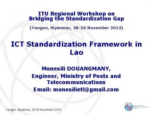 ITU Regional Workshop on Bridging the Standardization Gap