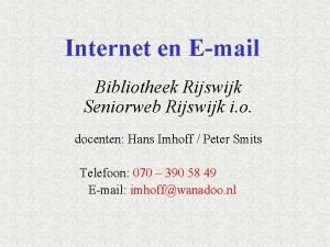 Internet en Email Bibliotheek Rijswijk Seniorweb Rijswijk i