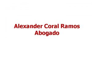 Alexander Coral Ramos Abogado RELACIN LABORAL EMPLEADORTRABAJADOR Contratos