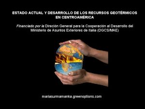 ESTADO ACTUAL Y DESARROLLO DE LOS RECURSOS GEOTRMICOS