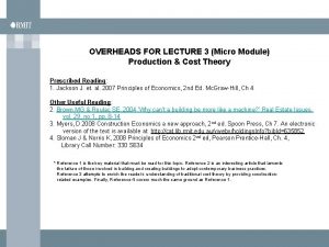 OVERHEADS FOR LECTURE 3 Micro Module Production Cost