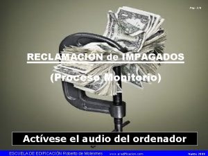 Pg 16 RECLAMACIN de IMPAGADOS Proceso Monitorio Actvese