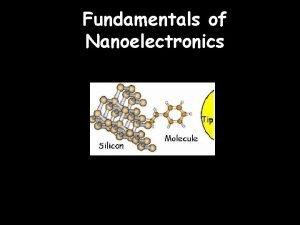 Fundamentals of Nanoelectronics 1 ECE 41406140 Instructor Avik