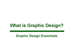 Graphic design essentials Graphic design essentials