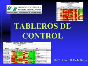 TABLEROS DE CONTROL MCP Arturo H Tagle Reyes